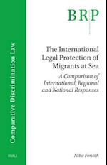 The International Legal Protection of Migrants at Sea