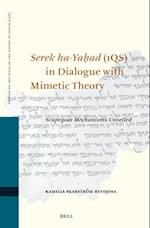 Serek Ha-Ya&#7717;ad (1qs) in Dialogue with Mimetic Theory