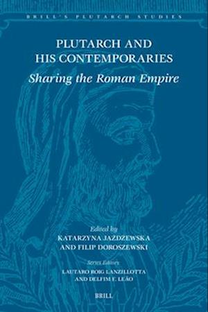 Plutarch and His Contemporaries