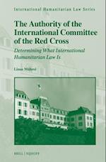 The Authority of the International Committee of the Red Cross