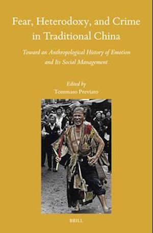 Fear, Heterodoxy, and Crime in Traditional China