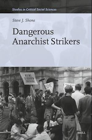 Dangerous Anarchist Strikers