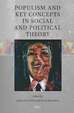 Populism and Key Concepts in Social and Political Theory