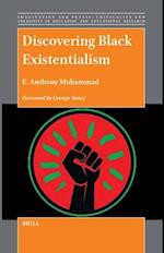 Discovering Black Existentialism