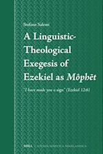 A Linguistic-Theological Exegesis of Ezekiel as Mo&#770;ph&#275;t