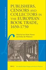 Publishers, Censors and Collectors in the European Book Trade, 1650-1750