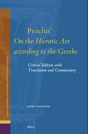 Proclus' on the Hieratic Art According to the Greeks