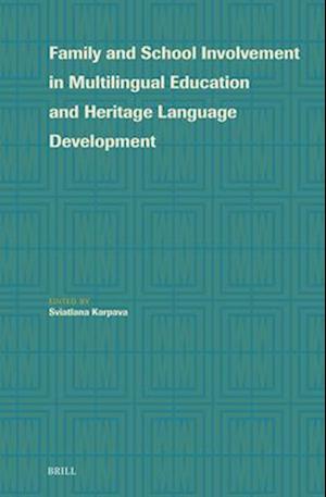 Family and School Involvement in Multilingual Education and Heritage Language Development