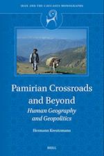 Pamirian Crossroads and Beyond