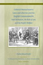 Colonial Massachusetts Laws and Liberties and the English Commonwealth