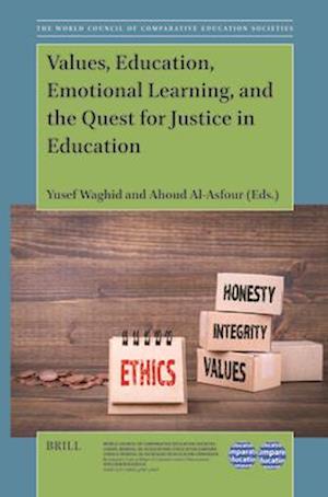 Values, Education, Emotional Learning, and the Quest for Justice in Education