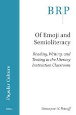 Of Emoji and Semioliteracy