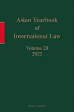 Asian Yearbook of International Law, Volume 28 (2022)