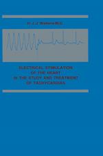 Electrical Stimulation of the Heart in the Study and Treatment of Tachycardias