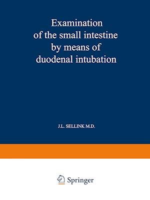 Examination of the Small Intestine by Means of Duodenal Intubation