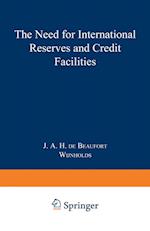 The Need for International Reserves and Credit Facilities