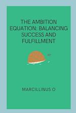 The Ambition Equation