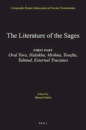 The Literature of the Jewish People in the Period of the Second Temple and the Talmud, Volume 3 the Literature of the Sages