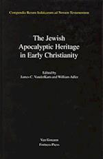 Jewish Traditions in Early Christian Literature, Volume 4 Jewish Apocalyptic Heritage in Early Christianity