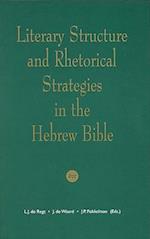 Literary Structure and Rhetorical Strategies in the Hebrew Bible