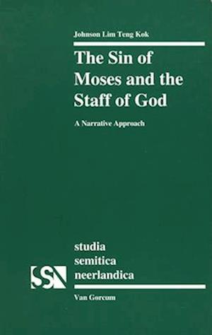 The Sin of Moses and the Staff of God