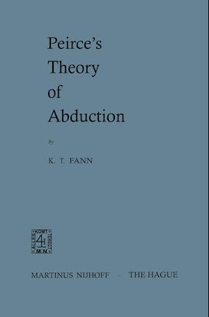 Peirce’s Theory of Abduction