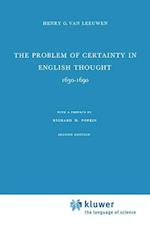 The Problem of Certainty in English Thought 1630–1690