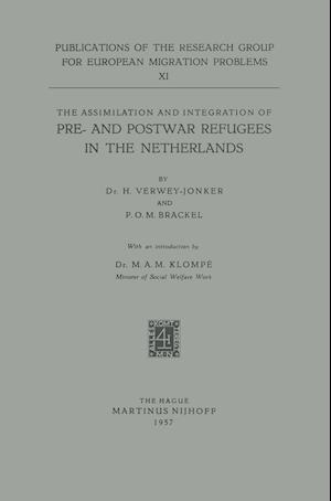 The Assimilation and Integration of Pre- and Postwar Refugees in the Netherlands