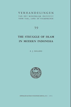 The Struggle of Islam in Modern Indonesia