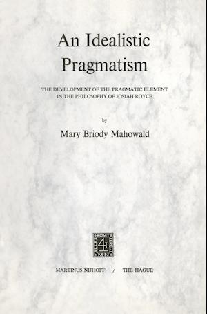 An Idealistic Pragmatism