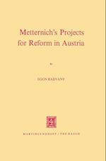 Metternich’s Projects for Reform in Austria