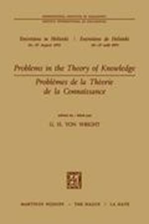 Problems in the Theory of Knowledge / Problèmes de la théorie de la connaissance