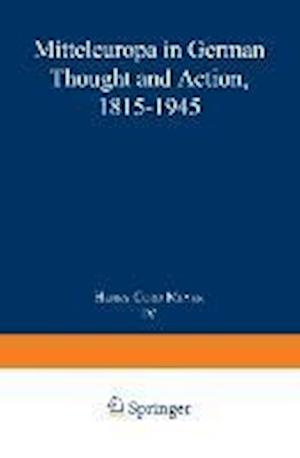 Mitteleuropa in German Thought and Action, 1815–1945