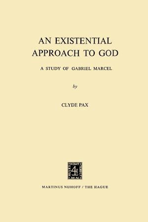 An Existential Approach to God