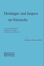 Heidegger and Jaspers on Nietzsche