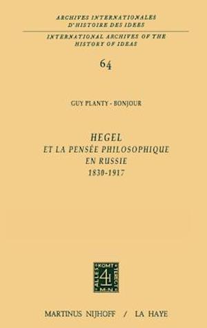 Hegel Et La Pensee Philosophique En Russie, 1830-1917