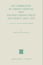 The Assimilation of German Expellees into the West German Polity and Society Since 1945