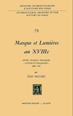 Masque Et Lumi?Res Au Xviiii?ME SI?Cle, Andr?-Fran?Ois Deslandes, `Citoyen Et Philosophe' (1689-1757)