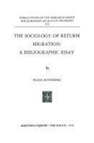 The Sociology of Return Migration: A Bibliographic Essay