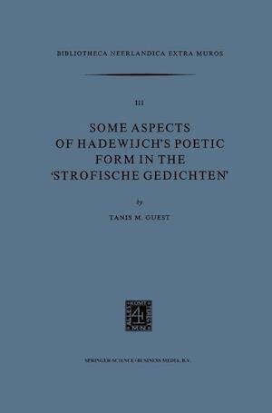 Some Aspects of Hadewijch’s Poetic form in the ‘Strofische Gedichten’