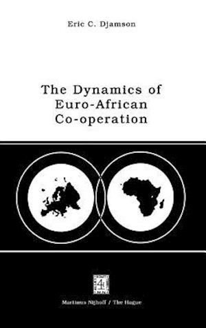 The Dynamics of Euro-African Co-operation