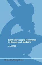 Light microscopic techniques in biology and medicine