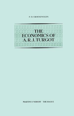 The Economics of A.R.J. Turgot