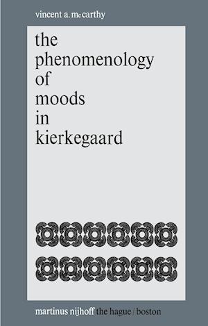 The Phenomenology of Moods in Kierkegaard