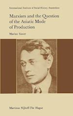 Marxism and the Question of the Asiatic Mode of Production