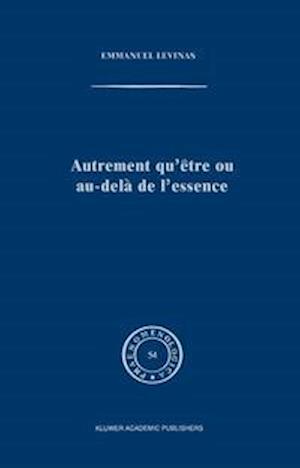 Autrement qu'être ou au-delà de l'essence