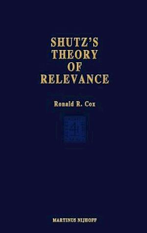 Schutz’s Theory of Relevance: A Phenomenological Critique