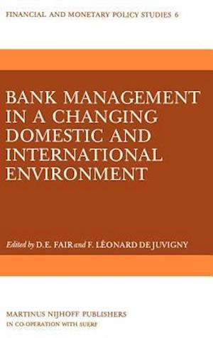 Bank Management in a Changing Domestic and International Environment: The Challenges of the Eighties