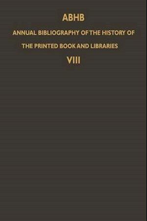 Abhb Annual Bibliography of the History of the Printed Book and Libraries