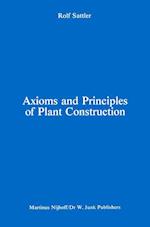 Axioms and Principles of Plant Construction